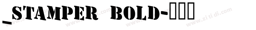 _Stamper Bold字体转换
